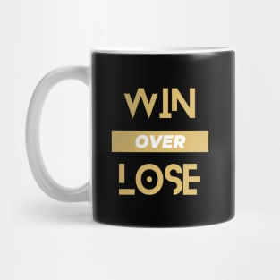 Win over lose - gymwear Mug